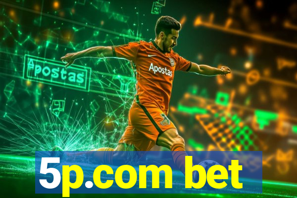 5p.com bet